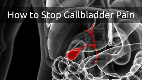 How to stop gallbladder pain naturally